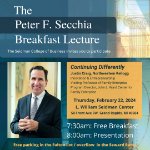 Peter F. Secchia Breakfast Lecture - Continuing Differently on February 22, 2024